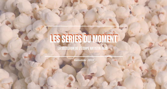 Nos coups de cœur séries de l’automne