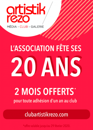 L’Association Artistik Rezo fête ses 20 ans ! Profitez de notre offre d’adhésion au Club
