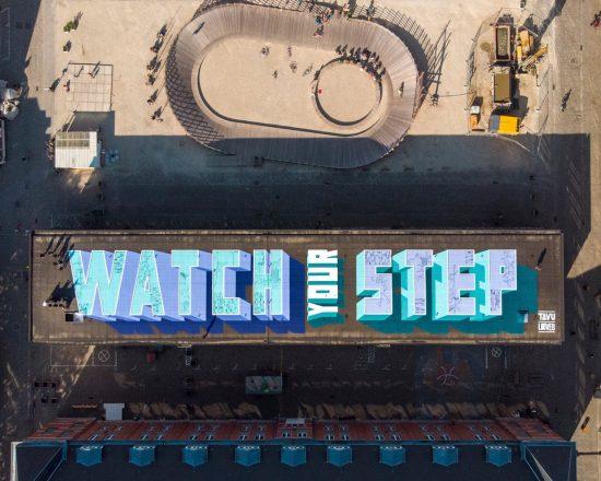 WATCH YOUR STEP – Une fresque de plus de 1000 m2
