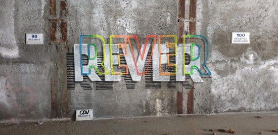 REVER : “J’aime ce mot car par les temps qui courent, les gens ont besoin de rêve”