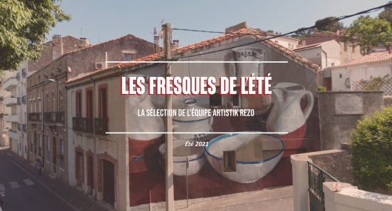 Les 5 fresques de l’été qu’il ne fallait pas manquer