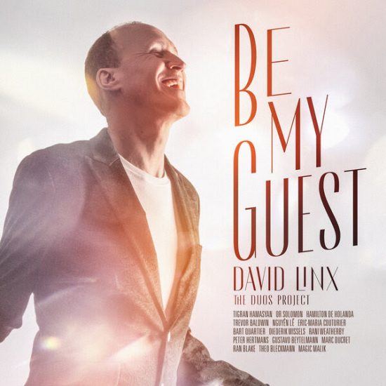 David Linx revient avec son nouvel album : Be My Guest, The Duos Project