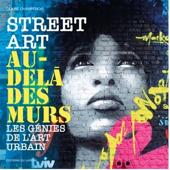 Street-art-au-delà-des-murs-Claire-Champenois