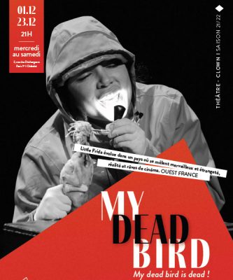 “My dead bird” par Victoire Bélézy, un solo de clown cruel et déjanté !
