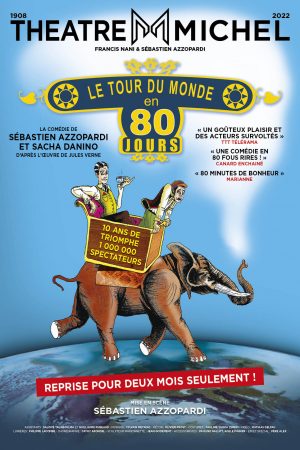“Le Tour du Monde en 80 jours”, le spectacle culte de retour à Paris !