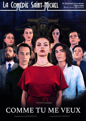 “Comme tu me veux”, nouveau spectacle à la Comédie Saint-Michel