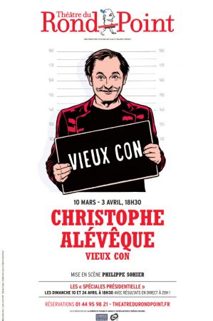 “Vieux con”, le nouveau spectacle de Christophe Alévêque