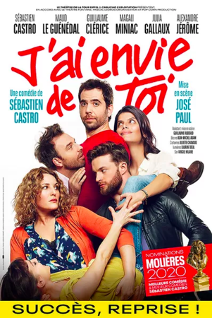 “J’ai envie de toi”, la pièce à succès de retour au Théâtre de la Tour Eiffel