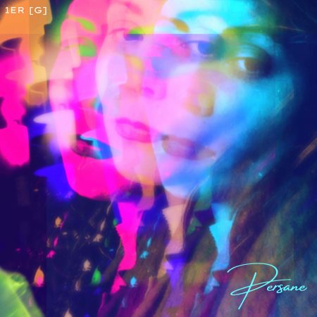 1ER [G] – Sortie du premier EP de l’artiste Persane