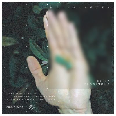 “Mains-Bêtes”, la première exposition personnelle d’Elisa Florimond à Confort Mental du 26 au 29 mars