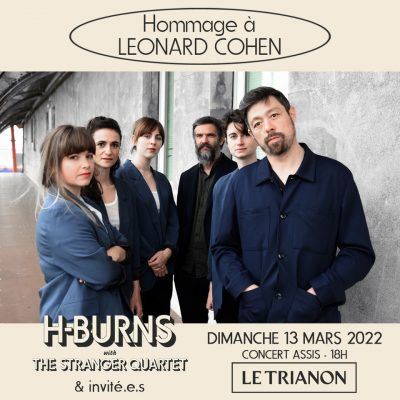 H-Burns chante Leonard Cohen et présente son album “Burns On The Wire” au Trianon le 13 mars