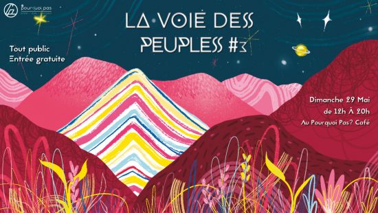 La Voie des Peuples #3 – Une mise en lumière de la culture des peuples des Andes