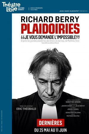 “Plaidoiries” revient au Théâtre Libre pour 10 représentations