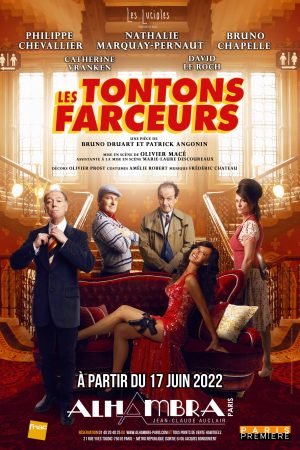 Les Tontons farceurs vous attendent à l’Alhambra à partir du 17 juin !