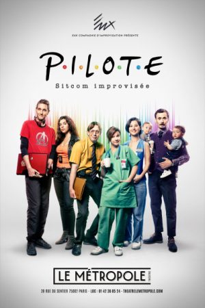 La Compagnie d’improvisation Eux présente leur nouveau spectacle “Pilote” au Métropole