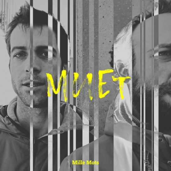 Découvrez le nouveau single du groupe Muet