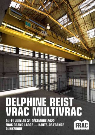 “Vrac Multivrac”, l’exposition de Delphine Reist au Frac Grand Large