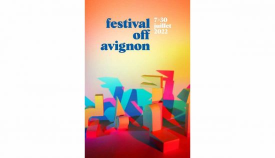 Avignon Off 22 : nos premiers coups de cœur