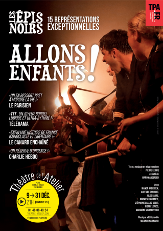 “Allons enfants !” : revisitez l’Histoire de France avec Les Épis Noirs au Théâtre de l’Atelier