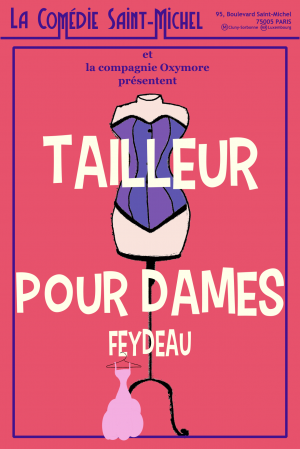 “Tailleur pour Dames” de Feydeau revient à la Comédie Saint-Michel