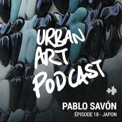 Urban Art Podcast, épisode 18 : L’art de la céramique au Japon avec Pablo Savón