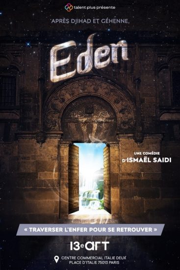 “Eden”, une pièce d’Ismaël Saidi au 13e art
