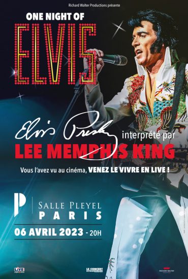 Ne manquez pas One Night of Elvis en concert à la Salle Pleyel
