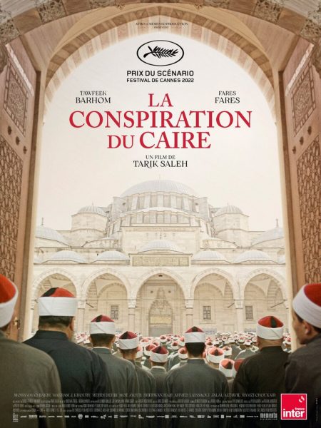 “La Conspiration du Caire” : le nouveau thriller haletant de Tarik Saleh
