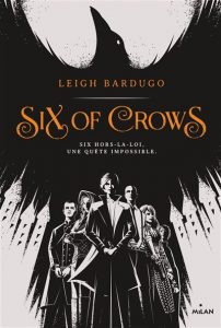 Six of crows de Leigh Bardugo
