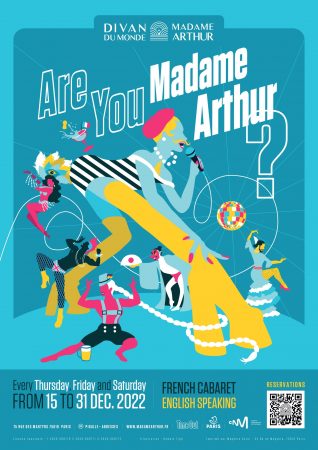 C’est le moment de vous poser une seule question : Are You Madame Arthur ?
