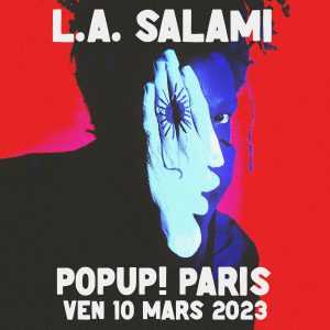 L.A Salami en concert le 10 mars sur la scène du PopUp!