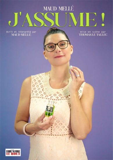 Ne manquez pas le one woman show hilarant de Maud Mellé au Théâtre Le Bout !