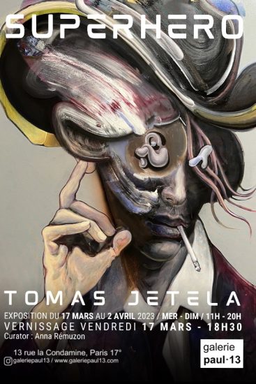 “Superhero” une exposition de Tomáš Jetela à la Galerie Paul*13
