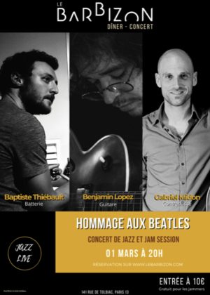 Les Mercredis Jazz du Barbizon : Tribute & Jam ! Ne manquez pas un hommage au Beatles le mercredi 1er Mars au Barbizon