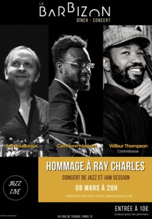 Les Mercredis Jazz du Barbizon : Tribute & Jam ! Ne manquez pas un hommage à Ray Charles le mercredi 08 Mars au Barbizon