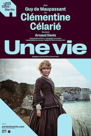 Clémentine Célarié seule en scène dans “Une Vie” au Petit Saint-Martin