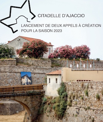 Lancement de deux appels à création dans le cadre de l’activation culturelle 2023 de la Citadelle d’Ajaccio