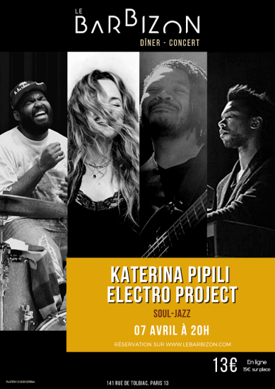 Ne manquez pas Katerina Pipili Electro Project un concert funk-soul au jazz club Le Barbizon le 7 avril