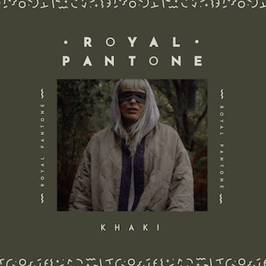 Royal Pantone dévoile son nouveau single “Khaki”