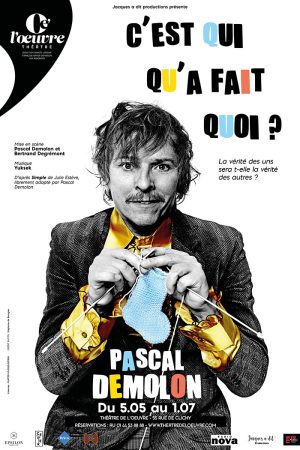 Pascal Demolon seul en scène dans “C’est qui qu’à fait quoi ?” au Théâtre de l’Œuvre