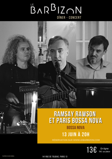 Ramsay Rawson et Paris Bossa Nova en concert le 13 juin prochain au Barbizon