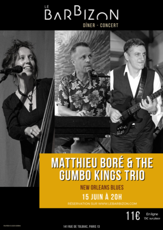 Matthieu Boré et The Gumbo Kings débarquent au Barbizon le 15 juin pour une soirée New Orleans Blues