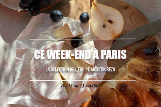 Ce week-end à Paris… du 13 au 15 octobre