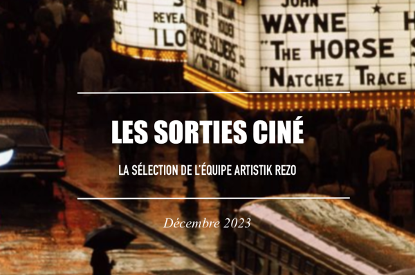 La sélection des sorties ciné de décembre : le top 10 de l’équipe !