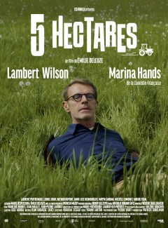 Lambert Wilson et Marina Hands à l’affiche de “5 Hectares” au cinéma le 27 décembre !