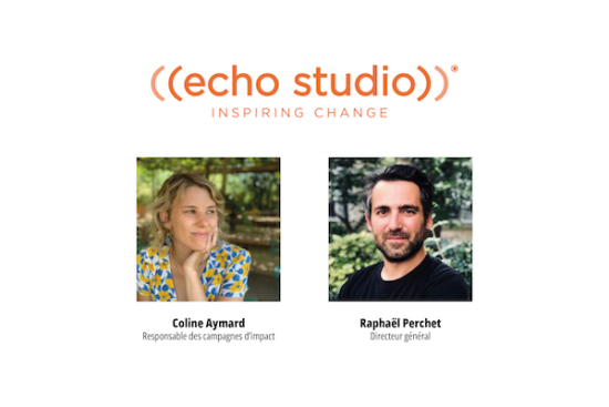 Raphaël Perchet et Coline Aymard d’Echo Studio : “Inspirer le changement”