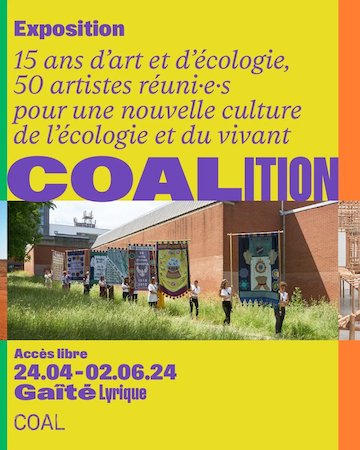 “COALITION” : 15 ans d’art et d’écologie, une exposition à découvrir à la Gaîté Lyrique dès maintenant !