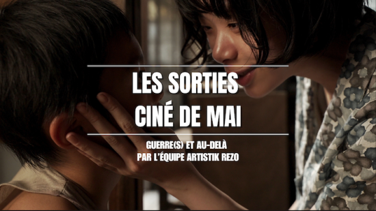 Guerre(s) et au-delà : notre sélection de films en mai