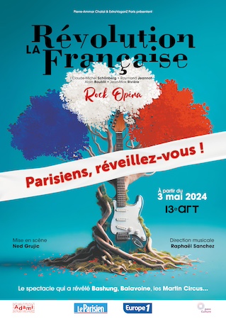 “La Révolution Française, Parisiens réveillez-vous !”, de retour dès le 3 mai au 13e art !