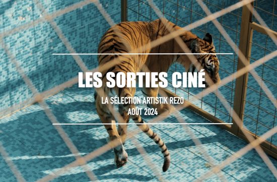 Liens tissés et destinées : La sélection cinéma du mois d’août